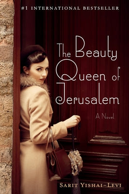 The Beauty Queen of Jerusalem -- Sarit Yishai-Levi, Paperback
