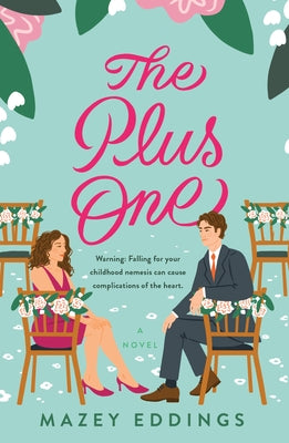 The Plus One -- Mazey Eddings, Paperback