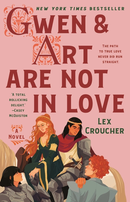 Gwen & Art Are Not in Love -- Lex Croucher, Hardcover