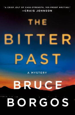 The Bitter Past: A Mystery by Borgos, Bruce