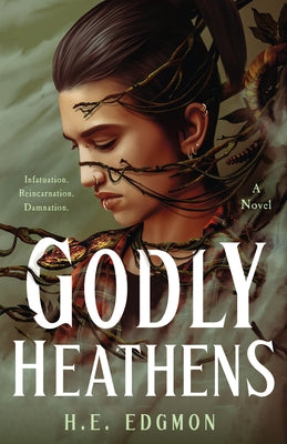 Godly Heathens -- H. E. Edgmon, Hardcover