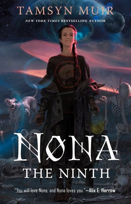Nona the Ninth -- Tamsyn Muir, Hardcover