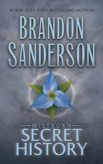Mistborn: Secret History -- Brandon Sanderson, Hardcover