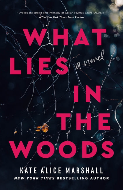 What Lies in the Woods by Marshall, Kate Alice