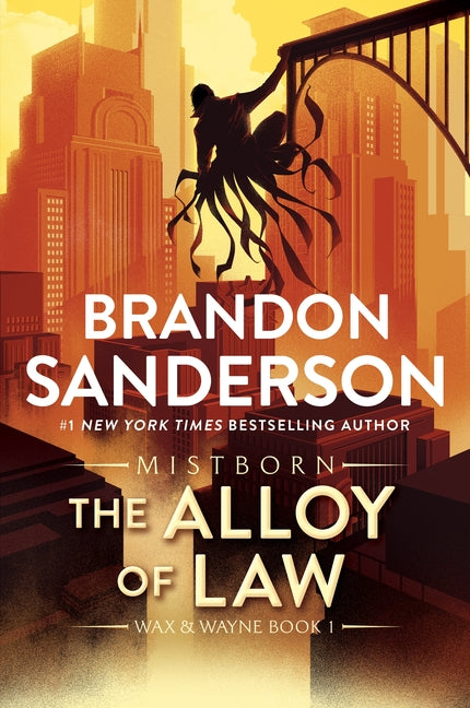 The Alloy of Law: A Mistborn Novel -- Brandon Sanderson, Paperback