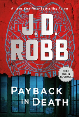 Payback in Death: An Eve Dallas Novel -- J. D. Robb, Mass Market Paperbound