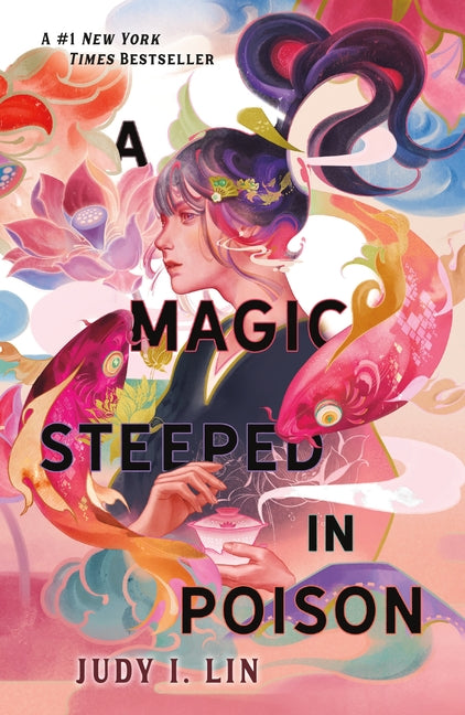 A Magic Steeped in Poison -- Judy I. Lin, Paperback