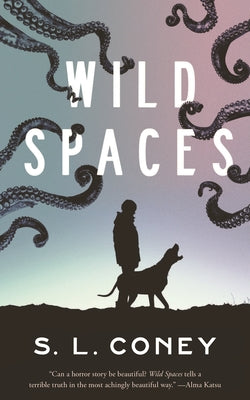 Wild Spaces -- S. L. Coney, Paperback