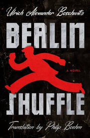 Berlin Shuffle by Boschwitz, Ulrich Alexander