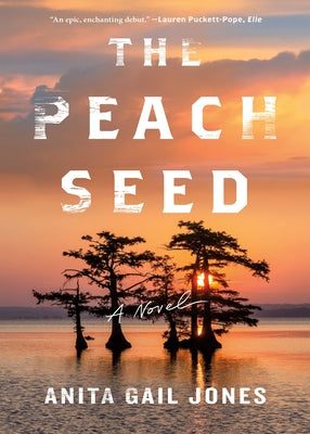 The Peach Seed by Jones, Anita Gail