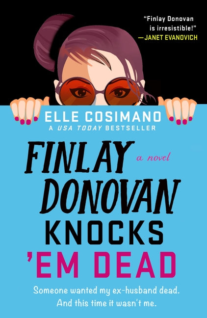 Finlay Donovan Knocks 'em Dead -- Elle Cosimano, Paperback