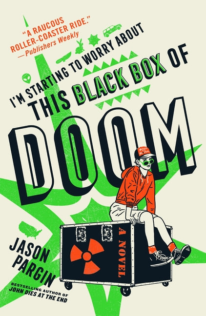 I'm Starting to Worry about This Black Box of Doom -- Jason Pargin, Paperback