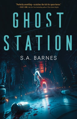 Ghost Station -- S. a. Barnes, Hardcover