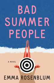 Bad Summer People by Rosenblum, Emma