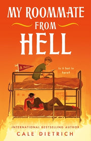 My Roommate from Hell by Dietrich, Cale