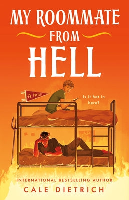 My Roommate from Hell by Dietrich, Cale
