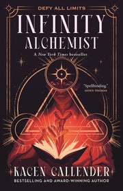 Infinity Alchemist by Callender, Kacen