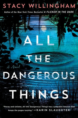 All the Dangerous Things by Willingham, Stacy