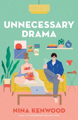 Unnecessary Drama by Kenwood, Nina