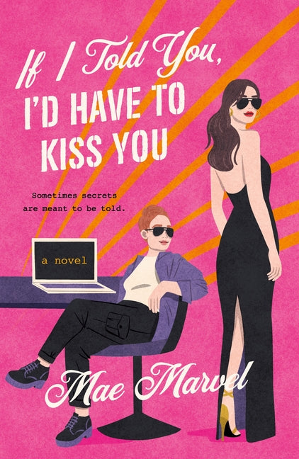 If I Told You, I'd Have to Kiss You by Marvel, Mae