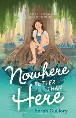 Nowhere Better Than Here by Guillory, Sarah