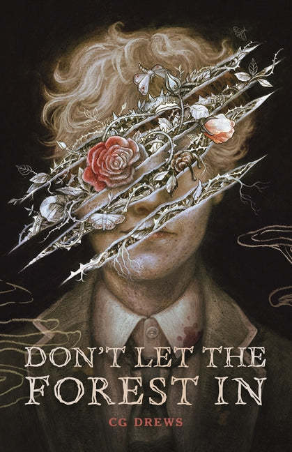 Don't Let the Forest in -- Cg Drews, Hardcover