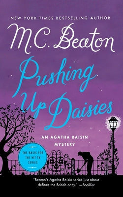 Pushing Up Daisies: An Agatha Raisin Mystery -- M. C. Beaton, Paperback