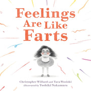 Feelings Are Like Farts by Willard, Christopher