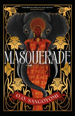 Masquerade -- O. O. Sangoyomi, Hardcover
