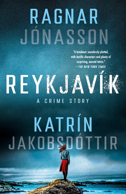 Reykjavík: A Crime Story -- Ragnar Jónasson, Paperback