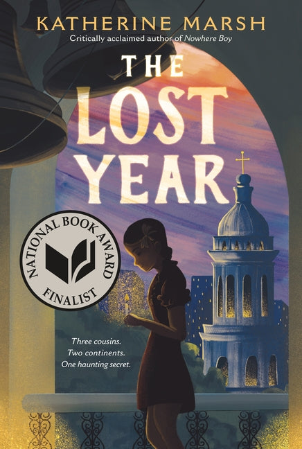 The Lost Year: A Survival Story of the Ukrainian Famine (National Book Award Finalist) -- Katherine Marsh, Paperback
