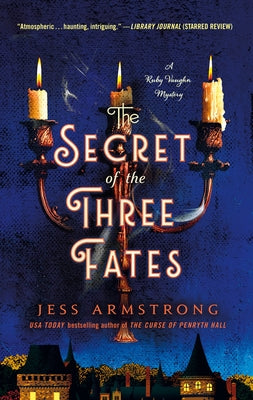 The Secret of the Three Fates: A Ruby Vaughn Mystery by Armstrong, Jess