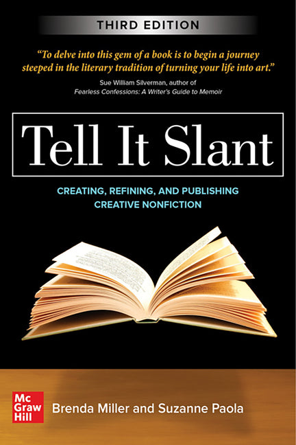 Tell It Slant, Third Edition -- Brenda Miller, Paperback