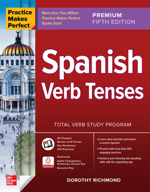 Practice Makes Perfect: Spanish Verb Tenses, Premium Fifth Edition -- Dorothy Richmond, Paperback