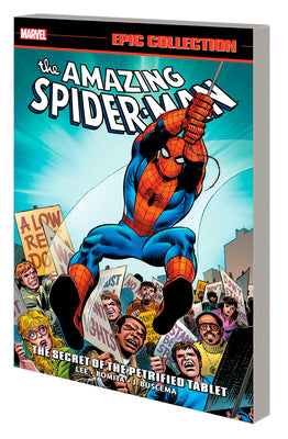 Amazing Spider-Man Epic Collection: The Secret of the Petrified Tablet [New Printing] -- Stan Lee, Paperback