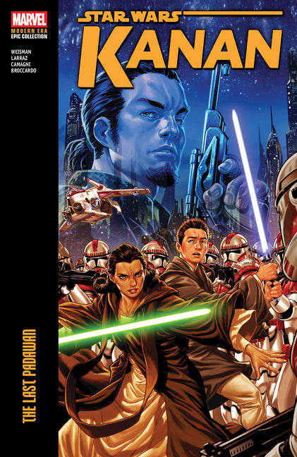 Star Wars: Kanan Modern Era Epic Collection: The Last Padawan -- Greg Weisman, Paperback