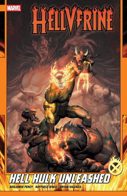 Hellverine Vol. 2: Hell Hulk Unleashed -- Benjamin Percy, Paperback