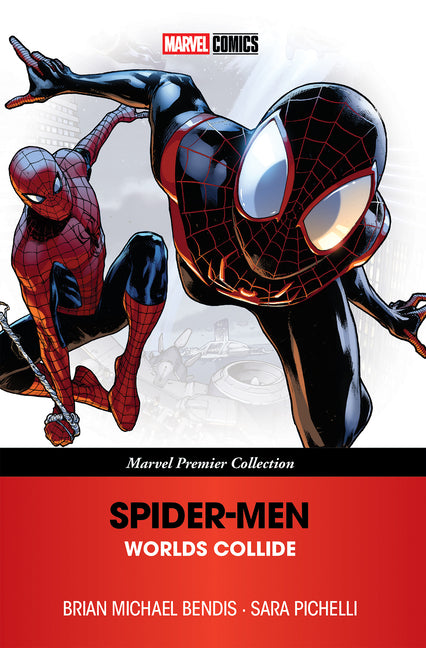 Spider-Men: Worlds Collide [Marvel Premier Collection] -- Brian Michael Bendis, Paperback