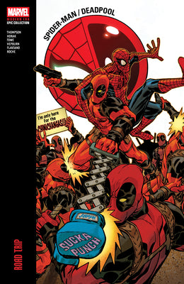 Spider-Man/Deadpool Modern Era Epic Collection: Road Trip -- Robbie Thompson, Paperback