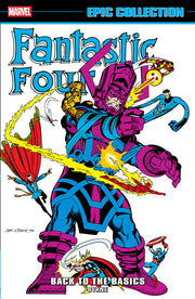 Fantastic Four Epic Collection: Back to the Basics by Byrne, John
