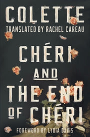 Chéri and the End of Chéri by Colette
