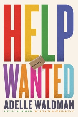Help Wanted by Waldman, Adelle