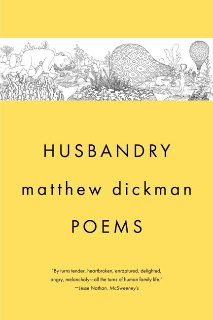 Husbandry: Poems by Dickman, Matthew