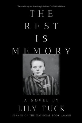 The Rest Is Memory by Tuck, Lily
