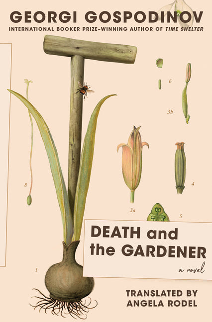 Death and the Gardener by Gospodinov, Georgi