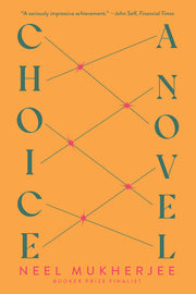 Choice by Mukherjee, Neel