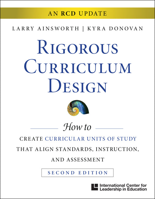 Rigorous and Relevant Curriculum Design 2019 -- Larry Ainsworth, Paperback