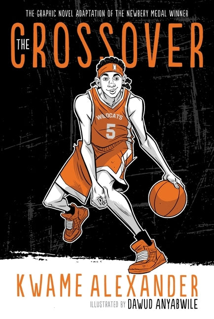 The Crossover Graphic Novel: A Graphic Novel -- Kwame Alexander, Paperback