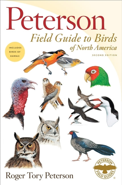 Peterson Field Guide to Birds of North America -- Roger Tory Peterson, Paperback