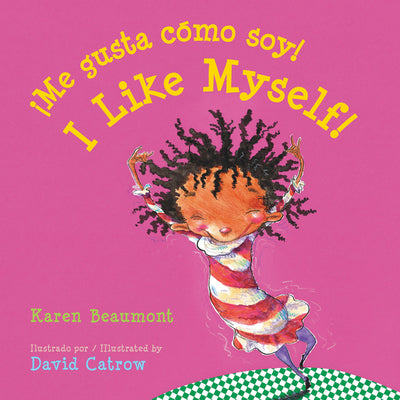 ¡Me Gusta Cómo Soy!/I Like Myself! Board Book: Bilingual English-Spanish = I Like Myself! by Beaumont, Karen